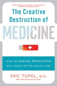 The Creative Destruction of Medicine