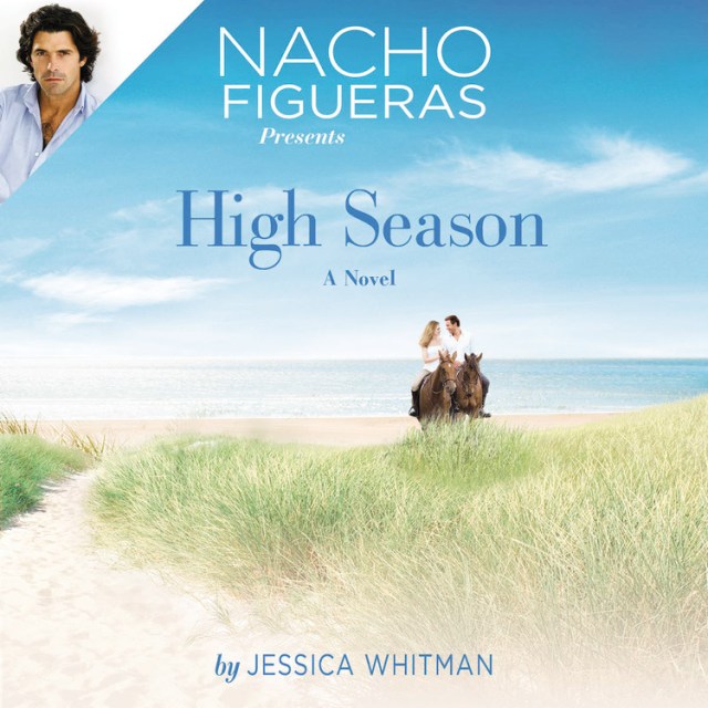 Nacho Figueras Presents: High Season