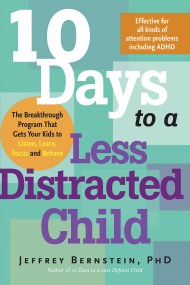 10 Days to a Less Distracted Child