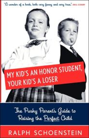 My Kid’s An Honor Student, Your Kid’s A Loser