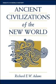 Ancient Civilizations Of The New World