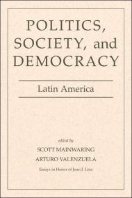 Politics, Society, And Democracy Latin America