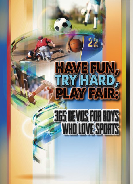 Have Fun, Try Hard, Play Fair