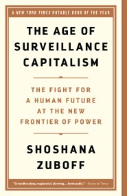 The Age of Surveillance Capitalism