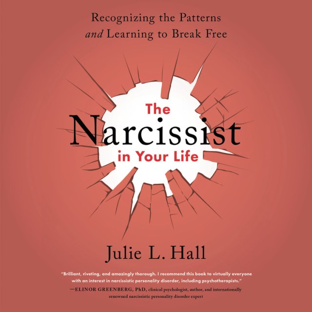 The Narcissist in Your Life