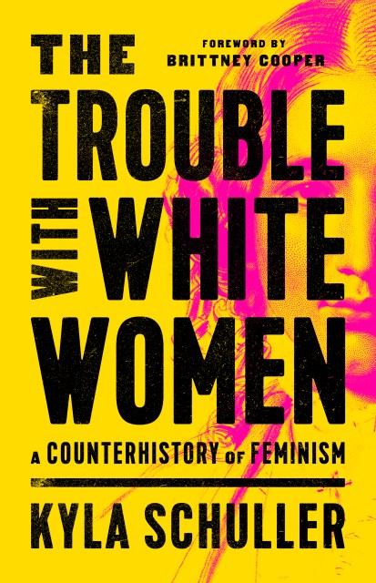 The Trouble with White Women