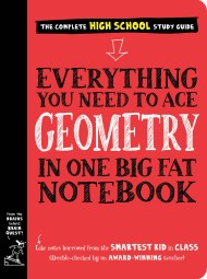 Everything You Need to Ace Geometry in One Big Fat Notebook