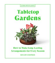 Tabletop Gardens