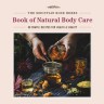 Book cover image of The Mountain Rose Herbs Book of Natural Body Care by Shawn Donnille.