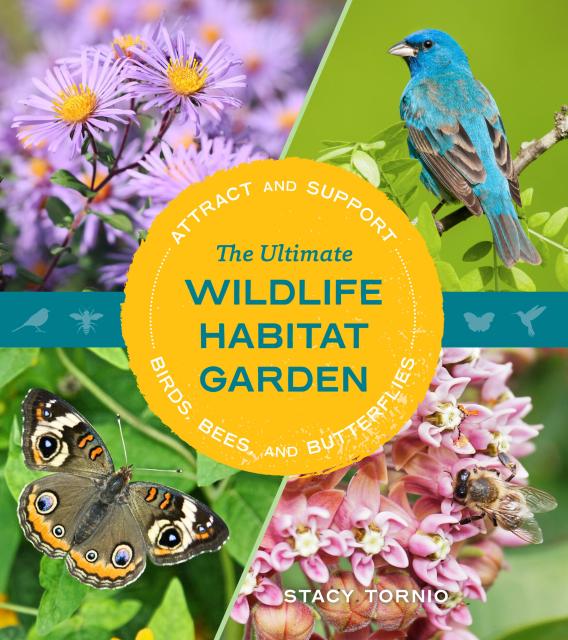 Book cover image for The Ultimate Wildlife Habitat Garden by Stacy Tornio