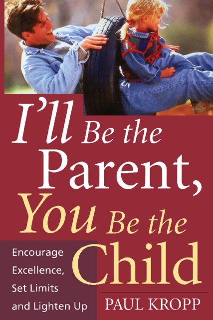 I’ll Be The Parent, You Be The Child