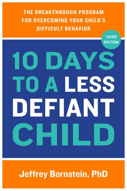 10 Days to a Less Defiant Child, second edition