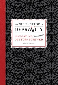 The Girl’s Guide to Depravity
