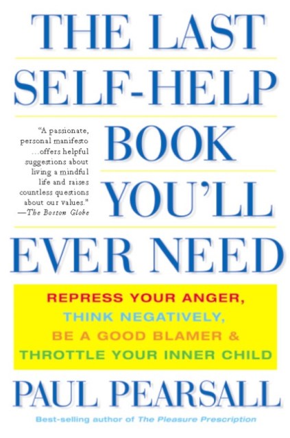 The Last Self-Help Book You’ll Ever Need