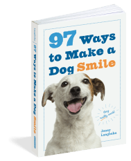 97 Ways to Make a Dog Smile