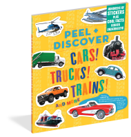 Peel + Discover: Cars! Trucks! Trains! And More