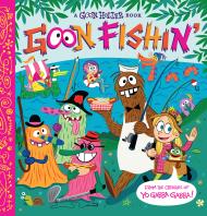 Goon Holler: Goon Fishin’