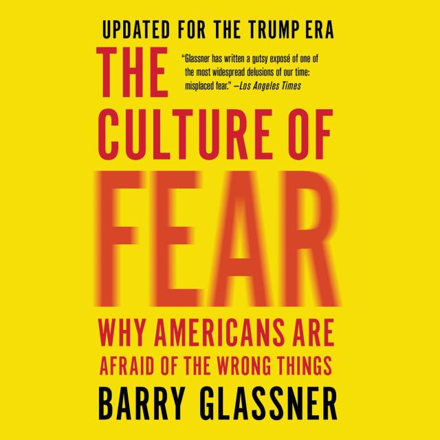 The Culture of Fear