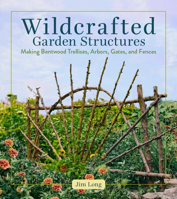 Wildcrafted Garden Structures