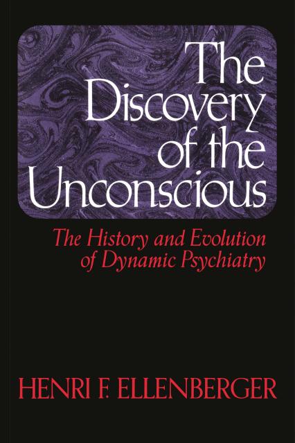 The Discovery of the Unconscious