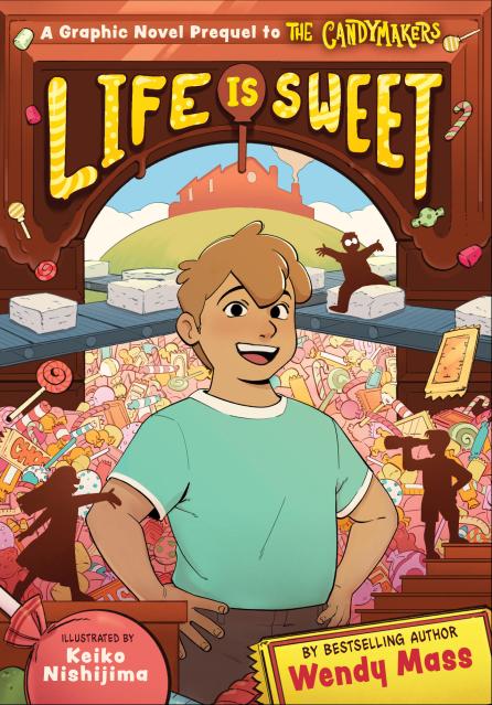 Life Is Sweet (A Graphic Novel Prequel to the Candymakers)