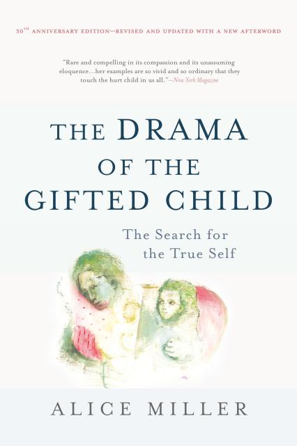 The Drama of the Gifted Child