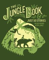 The Jungle Book & Just So Stories