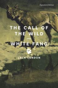 The Call of the Wild and White Fang