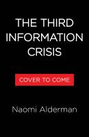 The Third Information Crisis