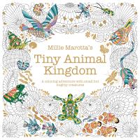 Millie Marotta’s Tiny Animal Kingdom