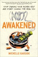 (NOT) Awakened