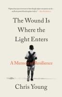 The Wound Is Where the Light Enters