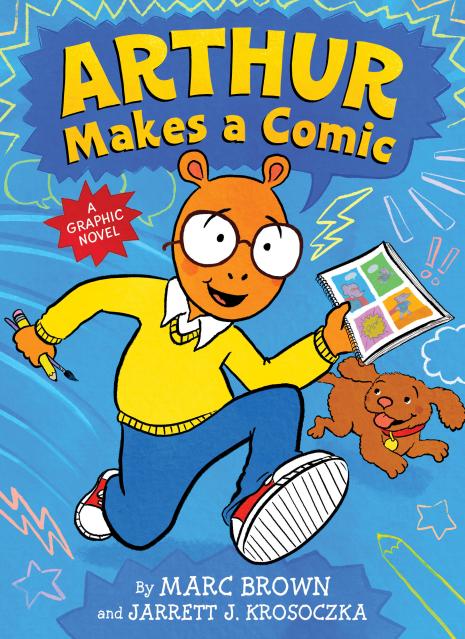 Arthur Makes a Comic (A Graphic Novel)