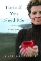 Here If You Need Me
