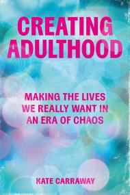 Creating Adulthood