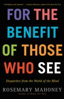 For the Benefit of Those Who See